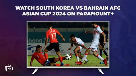 south korea vs bahrain live stream