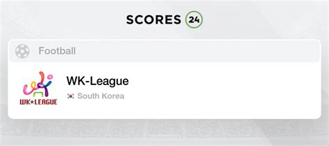 south korea wk league live scores