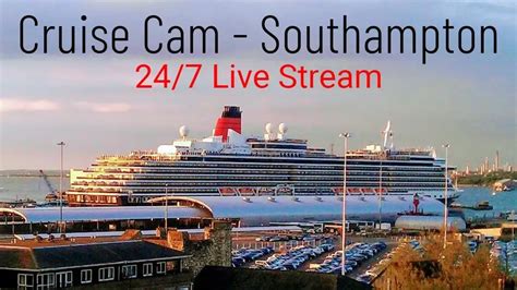 southampton cruise port live cam