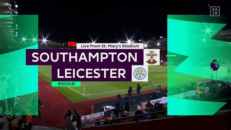southampton v leicester video highlights