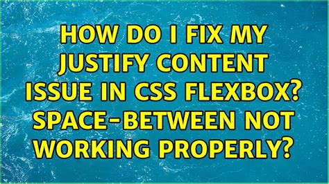 Space Between Not Working Css