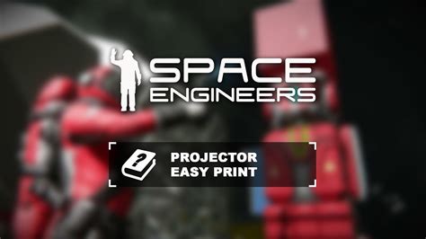 space engineers projector tutorial