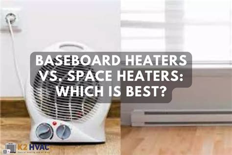 Space Heaters Vs Baseboard Heaters