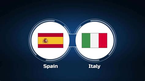 spain vs italy where to watch