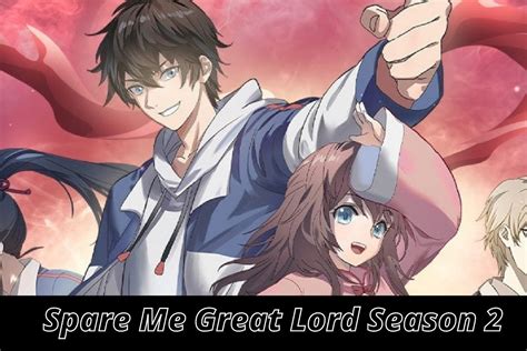 spare me great lord season 2