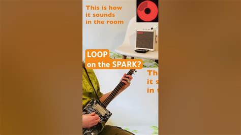 Spark Amp Looping
