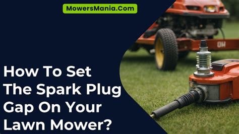 Spark Plug Gap For Lawn Mower Engine