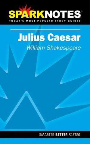 sparknotes julius caesar full play
