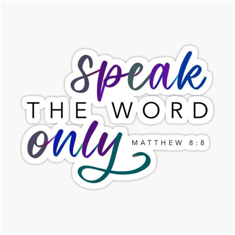 speak the word only