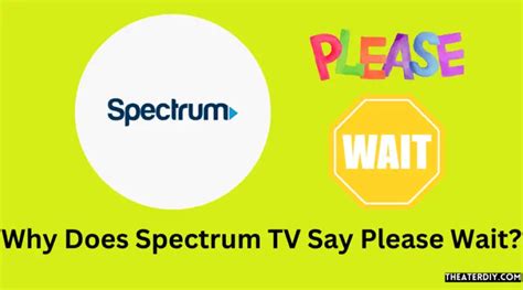 spectrum please wait
