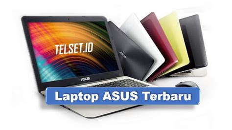 20 Laptop ASUS Terbaru Beserta Harga dan Spesifikasi 2020