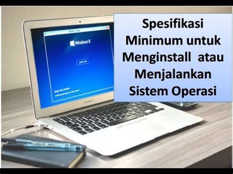 spesifikasi minimum sistem operasi