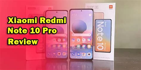 Harga Xiaomi Redmi Note 10 Pro Review, Spesifikasi, dan Gambar