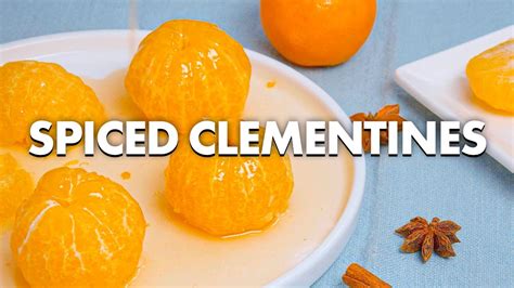 Spiced Clementines