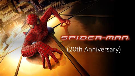 spider man 2002 20th anniversary
