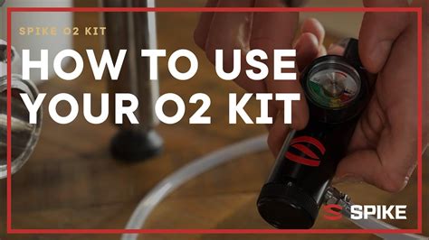 Spike Oxygenation Kit
