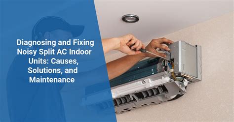 Split Ac Indoor Unit Making Noise When Off