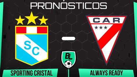 sporting cristal vs always ready pronostico