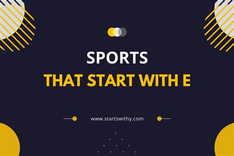 Sports That Start With E In 2023