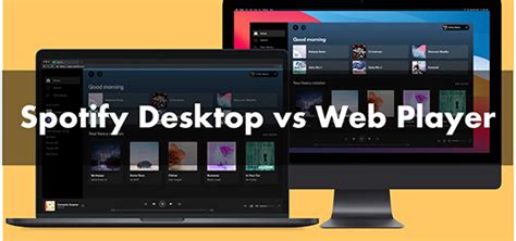spotify desktop app vs web player