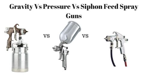 Spray Gun Gravity Feed Vs Siphon