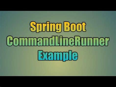 Spring Command Line Runner Example