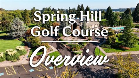Spring Hill Golf Course Oregon