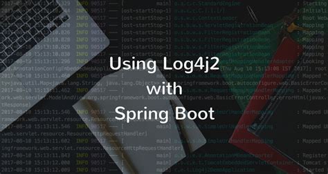 spring-boot-starter-log4j2 example