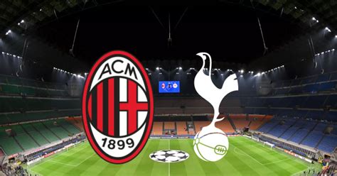 spurs v ac milan