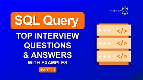 sql query interview questions and answers for 10 years experience