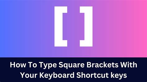 Square Brackets On Keyboard
