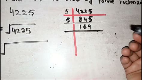 Square Root Of 4225 By Prime Factorization Method