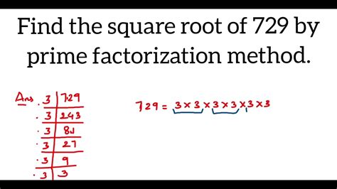 Square Root Of 729 By Prime Factorization