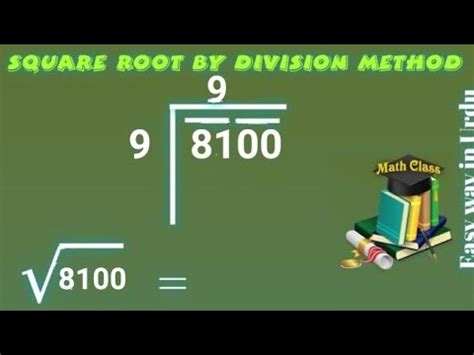 Square Root Of 8100 By Division Method