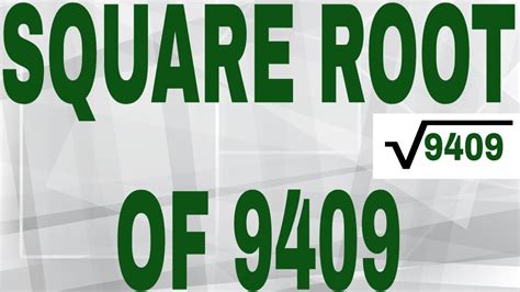Square Root Of 9409