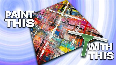 Squeegee Painting Tutorial
