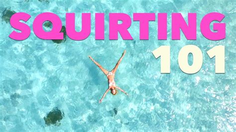 squirting 101 9