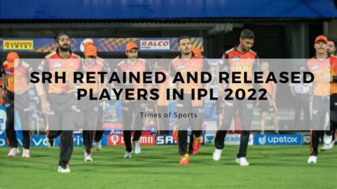 srh retained players 2022