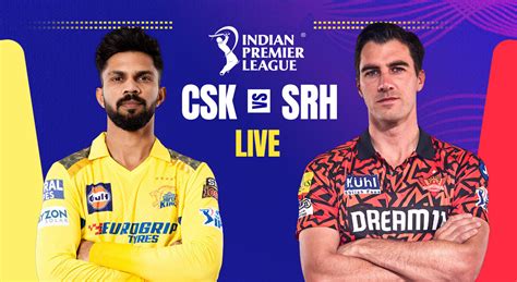 srh vs csk cricket live watch