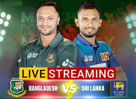 sri lanka vs bangladesh live streaming free
