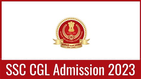 ssc cgl admit card 2023 latest news