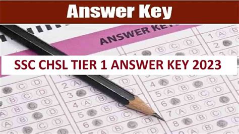 ssc chsl answer key 2023 tier 1
