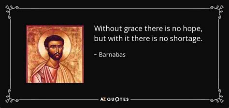 St Barnabas Quotes