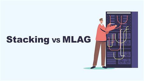 Stacking Vs Mlag