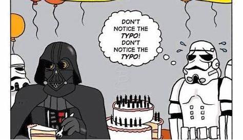Pin by Pinner on Star Wars!!! | Funny birthday meme, Birthday humor