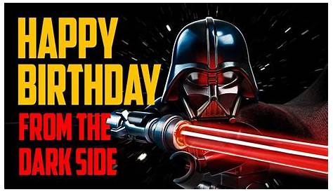 Darth Vader / Star Wars Happy Birthday Happy Birthday Humorous, Happy