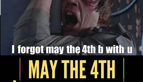 10 May The Fourth Memes For Star Wars Day 2019 That All Fans Should See