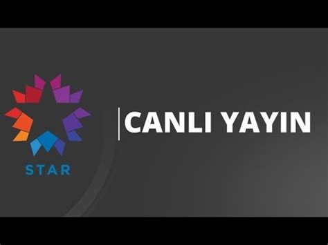 star canli yayin youtube