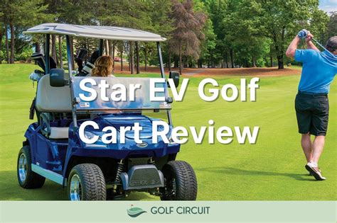 star ev golf cart reviews