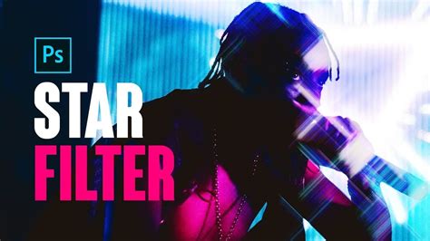 Star Filter Effect Photoshop